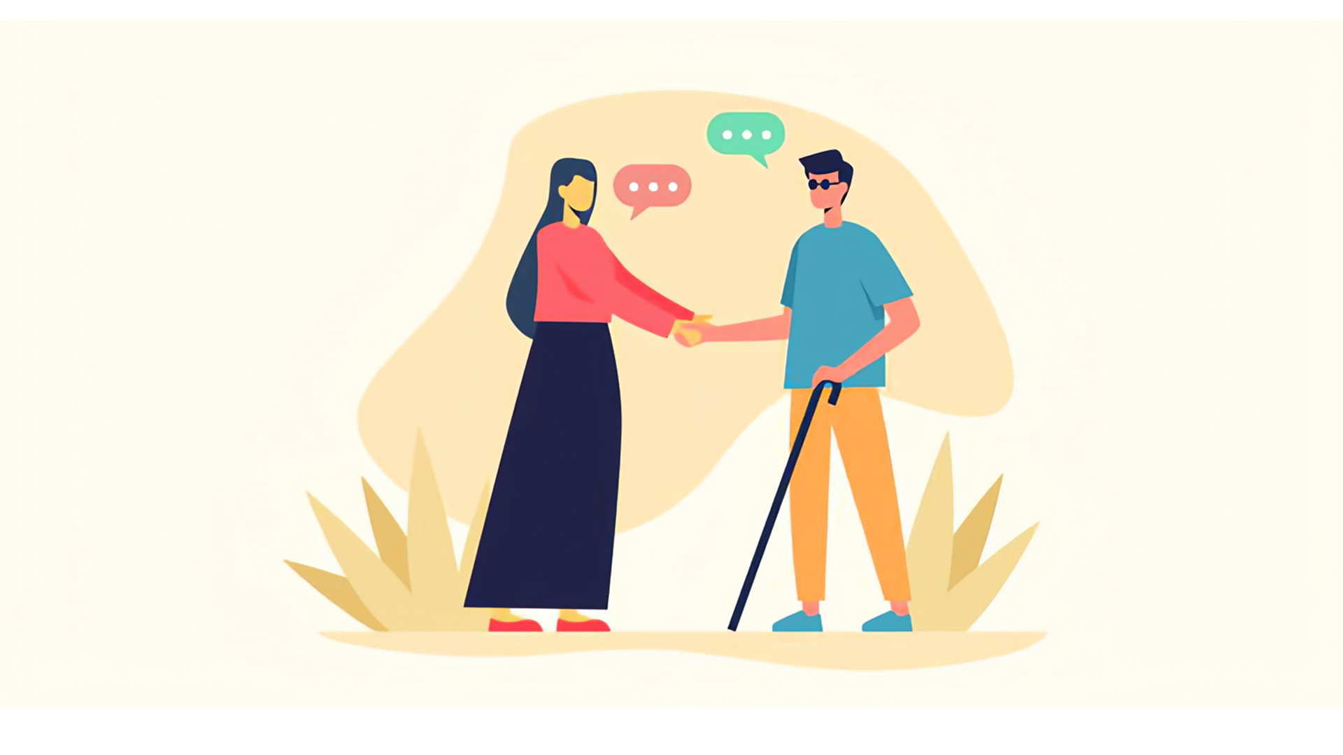A colorful illustration shows a woman with long dark hair, wearing a red top and dark skirt, shaking hands with a man wearing sunglasses, a teal shirt, orange pants, and holding a black cane, suggesting he is visually impaired; both are smiling with speech bubbles above them, standing on a pale background with abstract shapes and plants.