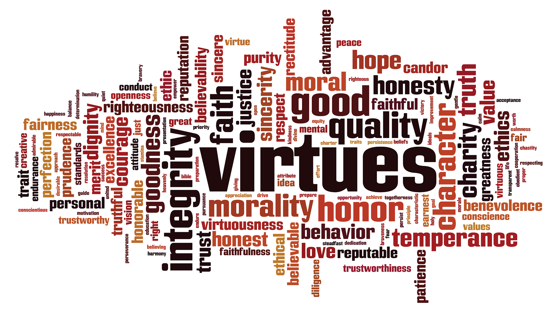 A colorful word cloud centered around the theme of virtues, with the largest and most prominent words including 'virtues', 'integrity', 'morality', 'honor', 'good', 'quality', 'character', 'temperance', and 'truth'. Surrounding these are smaller related words and concepts such as 'faith', 'hope', 'honesty', 'love', 'righteousness', 'justice', 'goodness', 'benevolence', 'fairness', and 'dignity', arranged in various shades of brown, red, and orange on a white background.